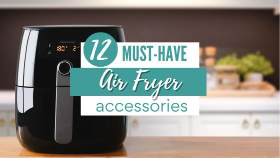 Air fryer on counter and text for air fryer accessories