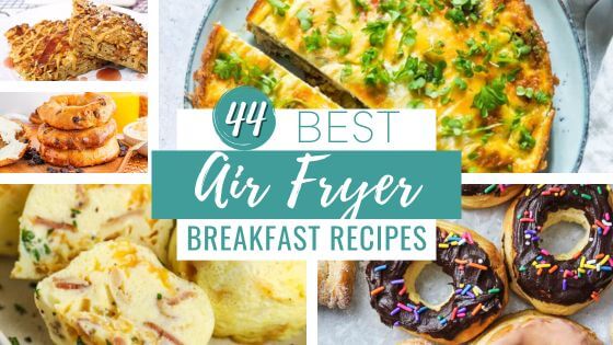 Air Fryer breakfast casserole, donuts, bagels, egg muffins and oatmeal bars