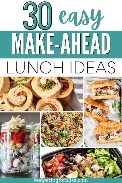 30 Easy Make-Ahead Lunch Ideas - Budgeting for Bliss