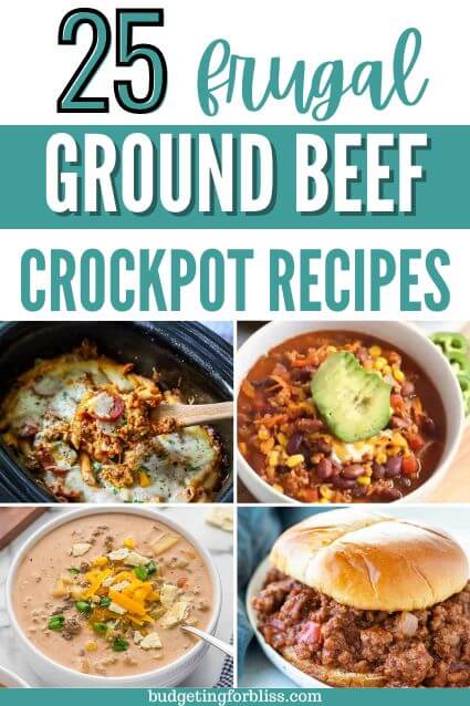 25 Frugal Crockpot Ground Beef Recipes - Budgeting for Bliss