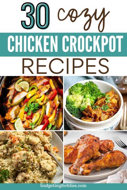 30 Cozy Crockpot Chicken Dinners - Budgeting for Bliss