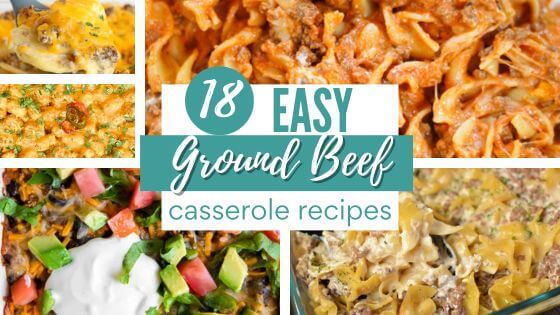 Ground beef casserole, taco casserole, beef stroganoff casserole