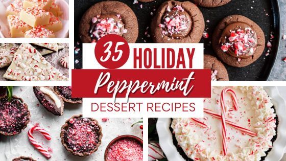Holiday Peppermint Desserts like cookies, pies, cakes and brownies