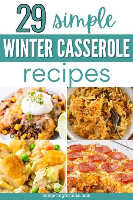 29 Simple Winter Casserole Recipes - Budgeting for Bliss