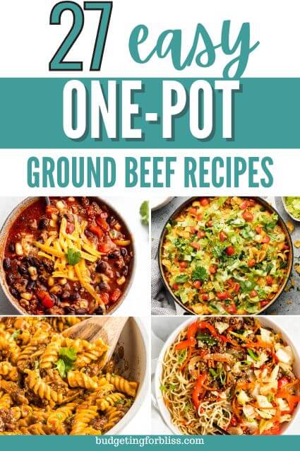 27 Hearty One-Pot Ground Beef Recipes - Budgeting for Bliss