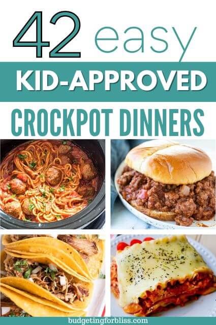 42 Kid-Approved Crockpot Dinners - Budgeting for Bliss