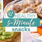 A collection of healthy 5 minute snack ideas