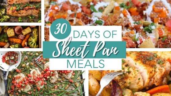 A collection of a month long sheet pan dinners