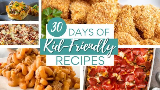 A collection of picky eater recipes that are kid-approved