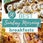 A collection of easy Sunday morning breakfast ideas