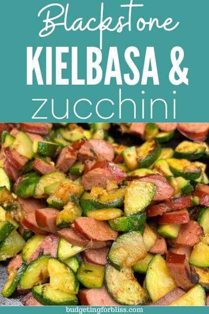 easy zucchini and kielbasa made on the Blackstone