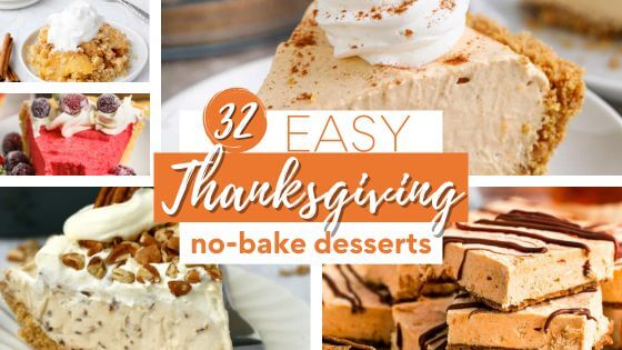 A collection of no-bake desserts for Thanksgiving