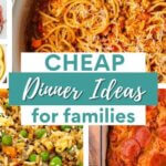 Collection of easy and cheap family dinner ideas