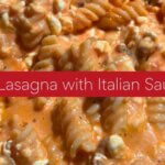 Lazy Lasagna with Italian Sausage Recipe