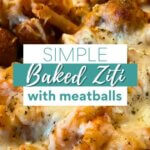 Baked ziti recipe with frozen meatballs and text