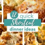 Collection of shortcut dinner ideas with text