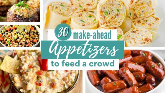 make-ahead appetizers, dips, finger foods, pinwheels