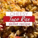 Taco Rice in skillet with cheese
