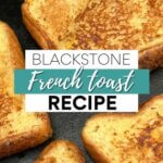 French Toast on the Blackstone