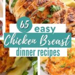 A collection of chicken breast dinner recipes