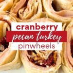 cranberry turkey and pecan pinwheels on plate