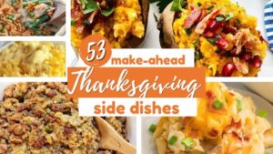 Make Ahead Side Dishes for Thanksgiving