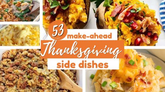 Make Ahead Side Dishes for Thanksgiving